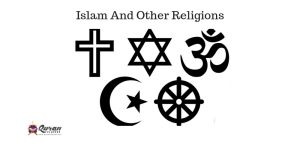 The Difference between Islam and other Religions – Quran Classes