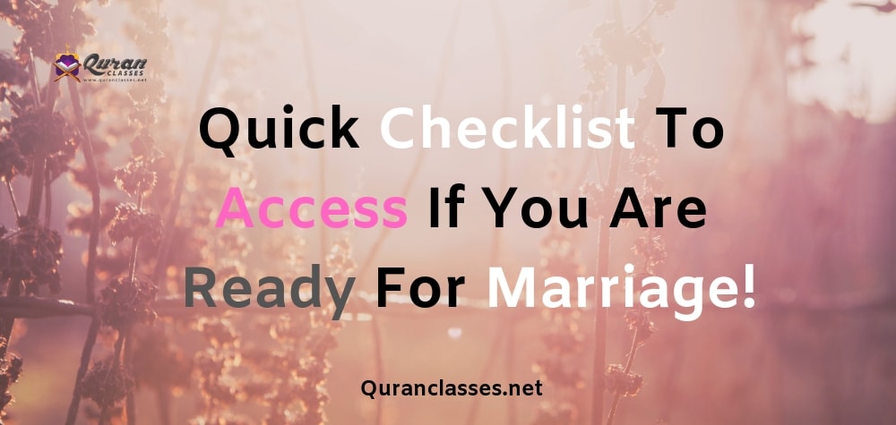 quick-checklist-to-access-if-you-are-ready-for-marriage-quran-classes