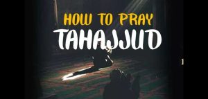 How To Pray Tahajjud – Quran Classes